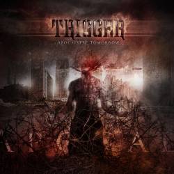 Trigger (RUS) : Apocalypse Tomorrow